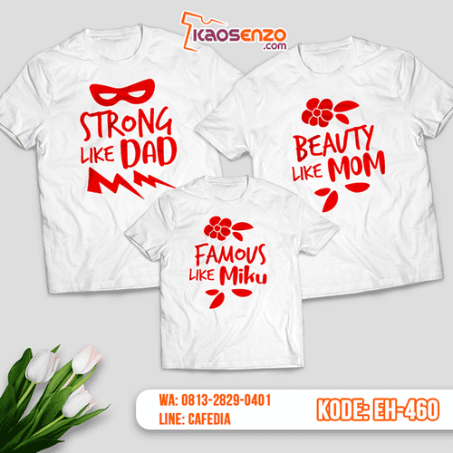 Baju Kaos Couple Keluarga | Kaos Family Custom Motif Strong Beauty - EH 460