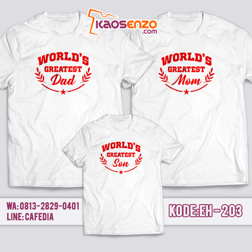 Baju Kaos Couple Keluarga | Kaos Family Custom World's Greatest - EH 203