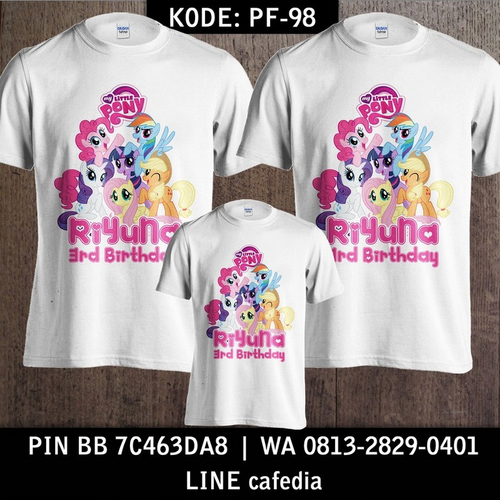 Kaos Couple Keluarga | Kaos Ulang Tahun Anak Little Pony - PF 98