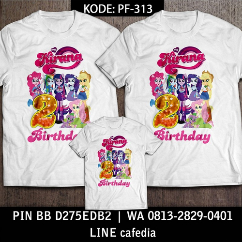 Kaos Couple Keluarga | Kaos Ulang Tahun Anak Little Pony - PF 313
