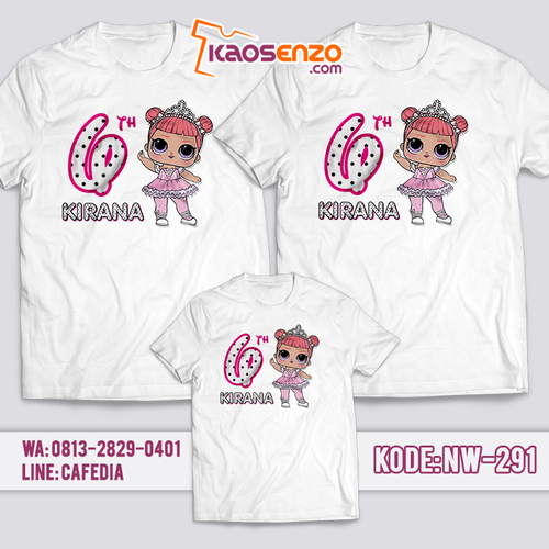 Kaos Couple Keluarga | Kaos Ulang Tahun Anak LOL Doll - NW 291