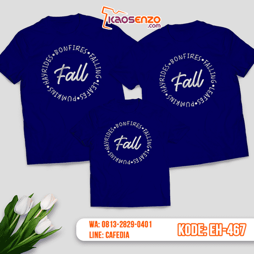 Baju Kaos Couple Keluarga | Kaos Family Custom Motif Tulisan Fall - EH 467