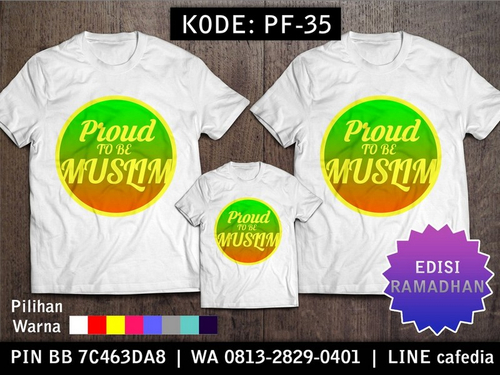 Baju Kaos Couple Keluarga | Kaos Family Custom Proud Muslim - PF 35