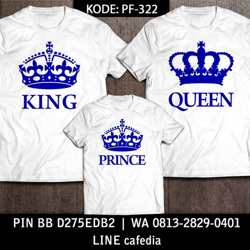 Baju Kaos Couple Keluarga | Kaos Family Custom King Queen - PF 322
