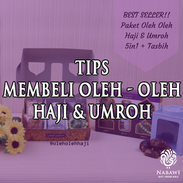 Tips Membeli Oleh-Oleh Haji