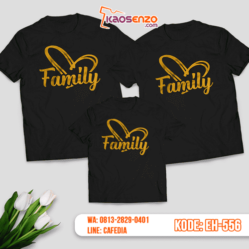 Baju Kaos Couple Keluarga | Kaos Family Custom Motif Tulisan Family - EH 556