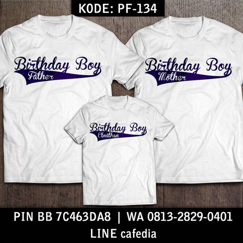 Kaos Couple Keluarga | Kaos Ulang Tahun Anak Birthday Boy - PF 134