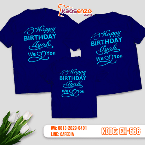 Baju Kaos Couple Keluarga | Kaos Family Custom Motif Birthday - EH 566