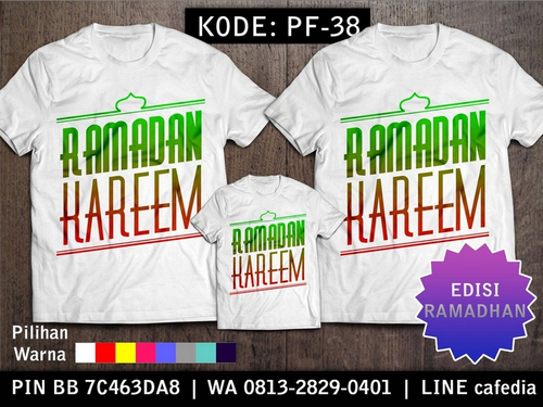 Baju Kaos Couple Keluarga | Kaos Family Custom Ramadhan - PF 38